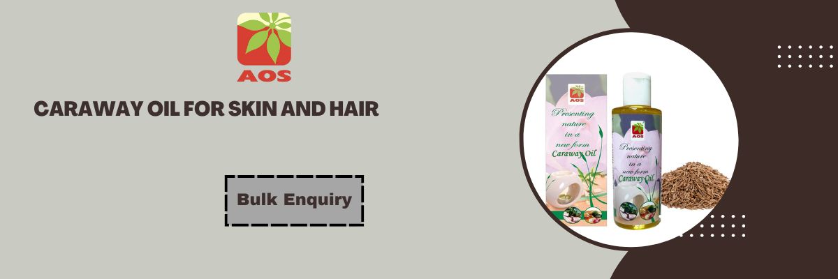 Caraway Oil for Skin and Hair
