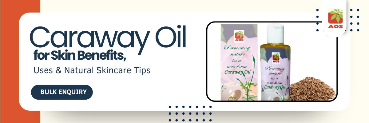 Caraway Oil for Skin