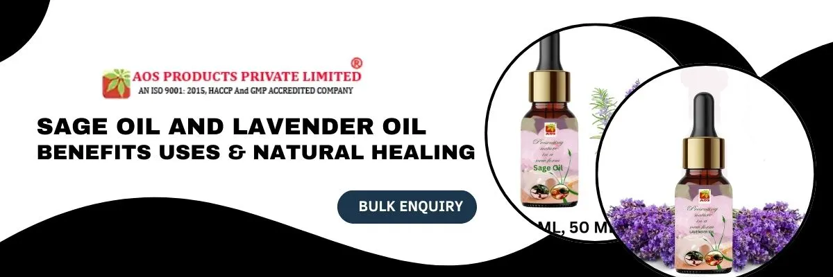 Sage Oil and Lavender Oil