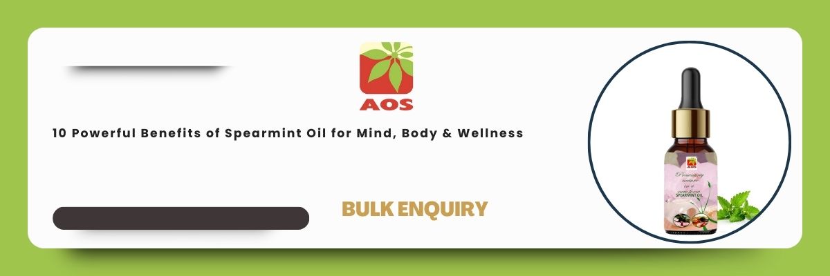 10 Powerful Benefits of Spearmint Oil