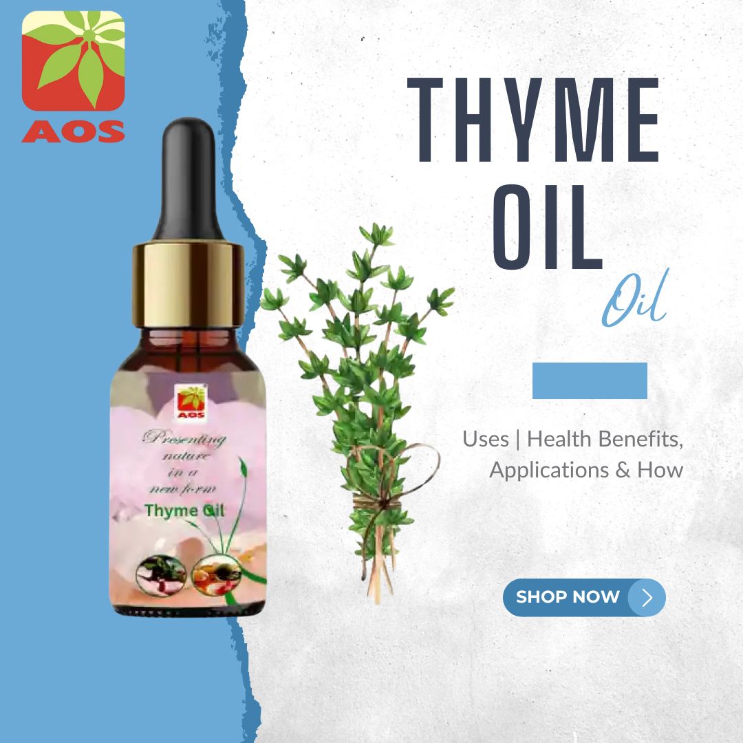 Thyme Oil Uses