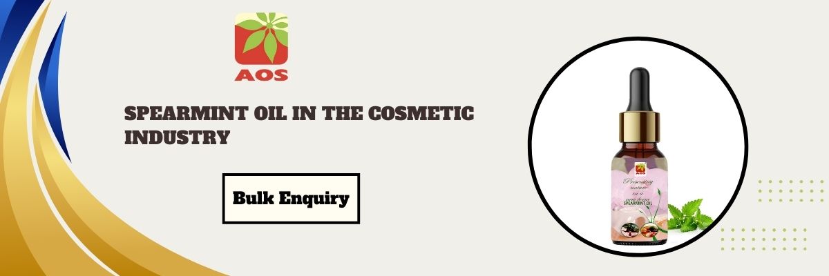 Spearmint Oil in Cosmetic Industry