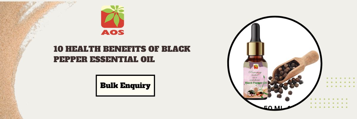 10 Health Benefits of Black Pepper Oil