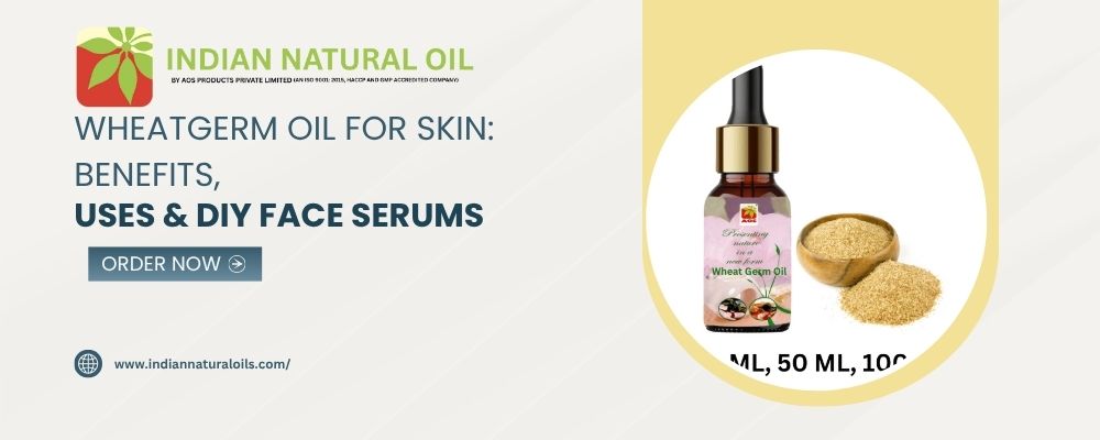 Wheatgerm Oil for Skin: