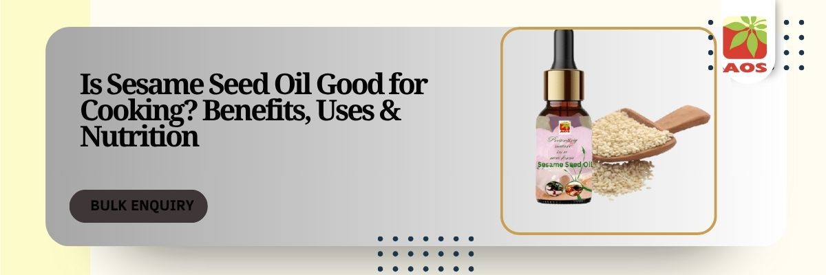 Sesame Seed Oil Good for Cooking
