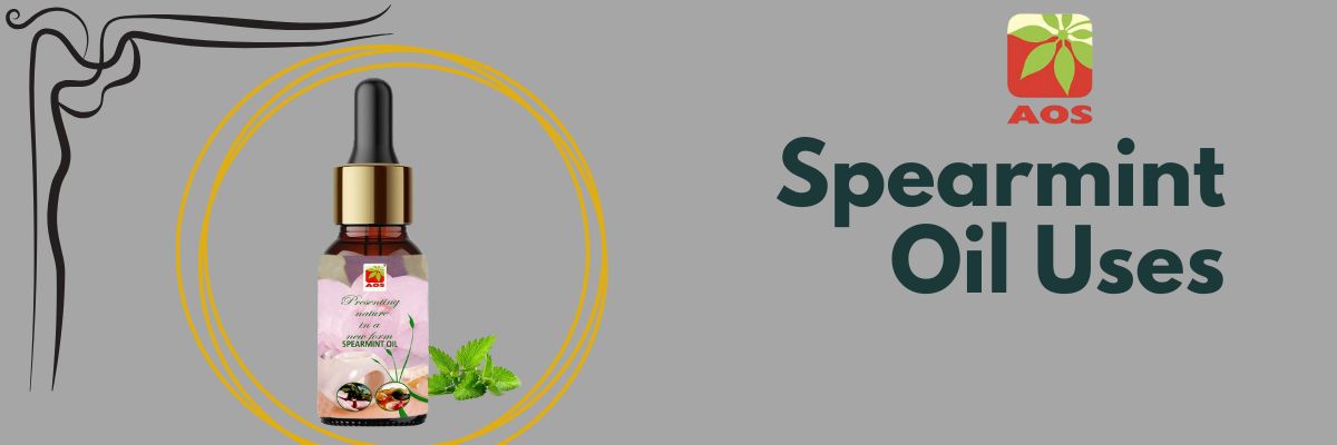 Spearmint Oil Uses