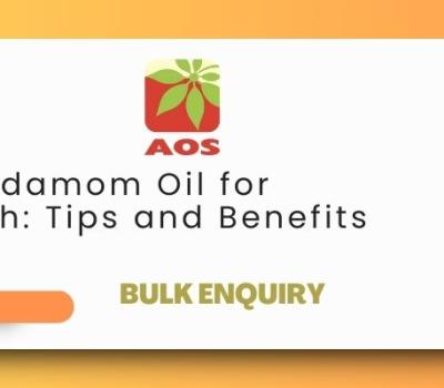 How to Use Cardamom Oil for Digestive Health: Top Benefits & Tips