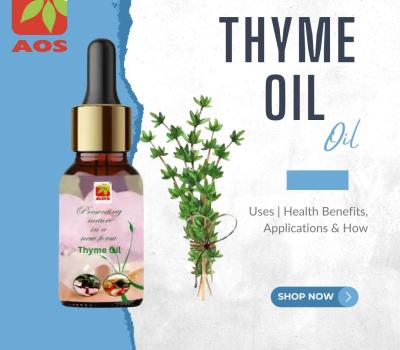 Thyme Oil Uses: Benefits