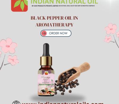 Black Pepper Oil in Aromatherapy