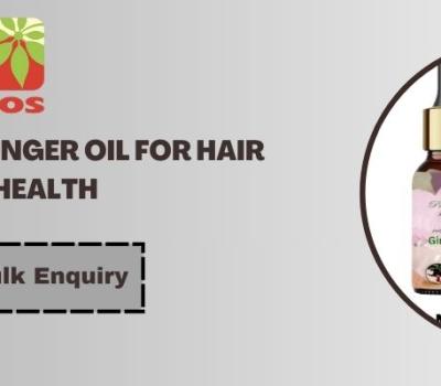 Ginger Oil for Hair Growth & Scalp Health