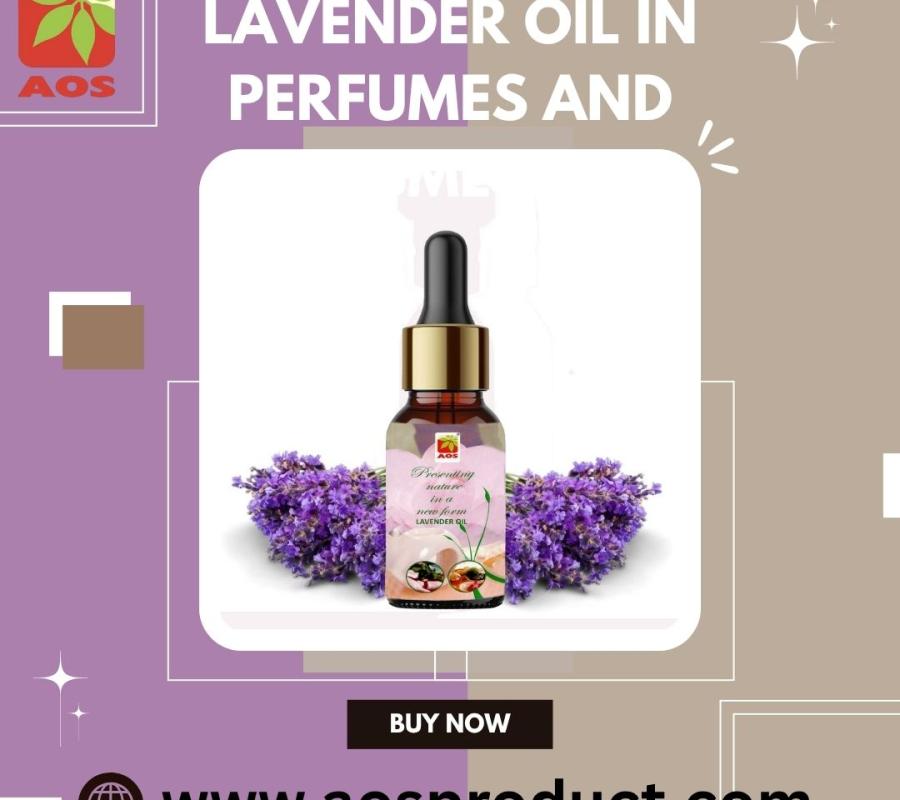 Lavender Oil in Perfumes and Cosmetics